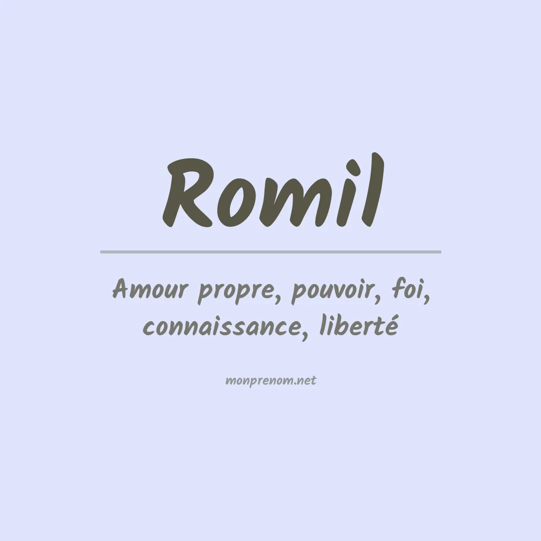 Signification du Prénom Romil