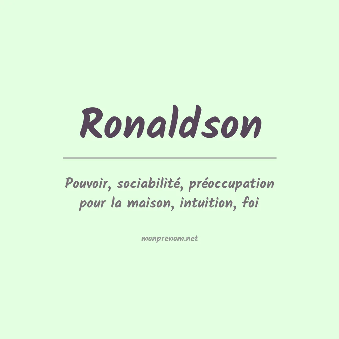 Signification du Prénom Ronaldson Signification du Prénom Ronaldson