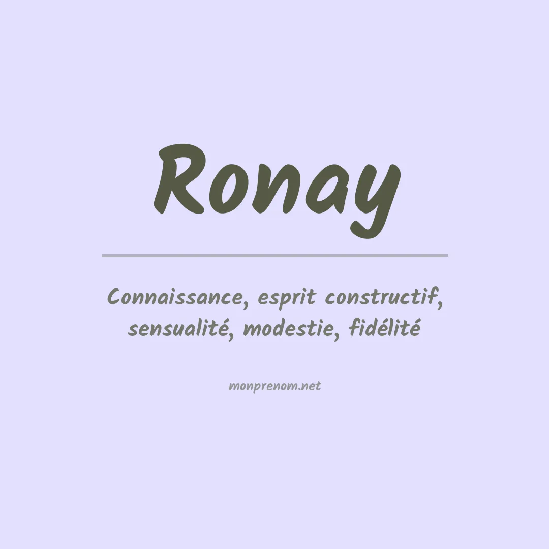 Signification du Prénom Ronay Signification du Prénom Ronay