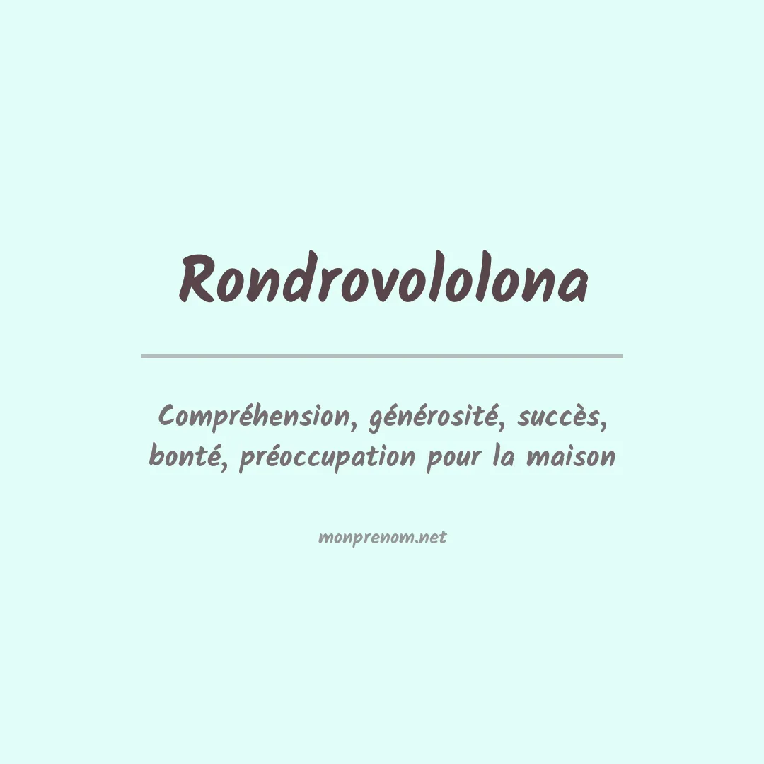 Signification du Prénom Rondrovololona Signification du Prénom Rondrovololona