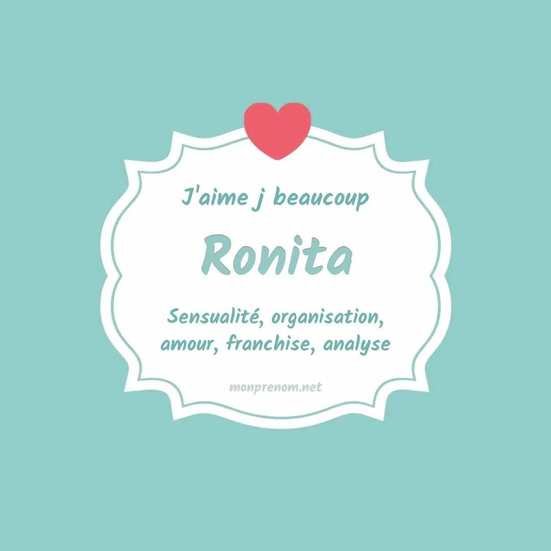 j'aime beaucoup Ronita