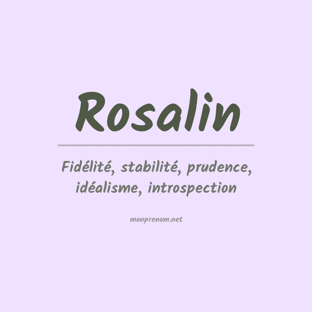 Signification du Prénom Rosalin