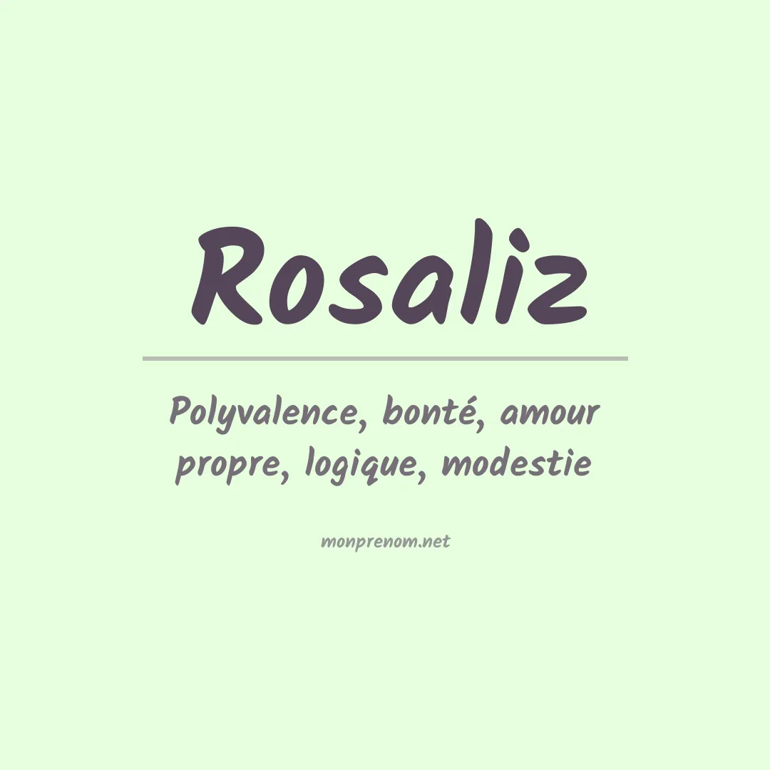 Signification du Prénom Rosaliz Signification du Prénom Rosaliz