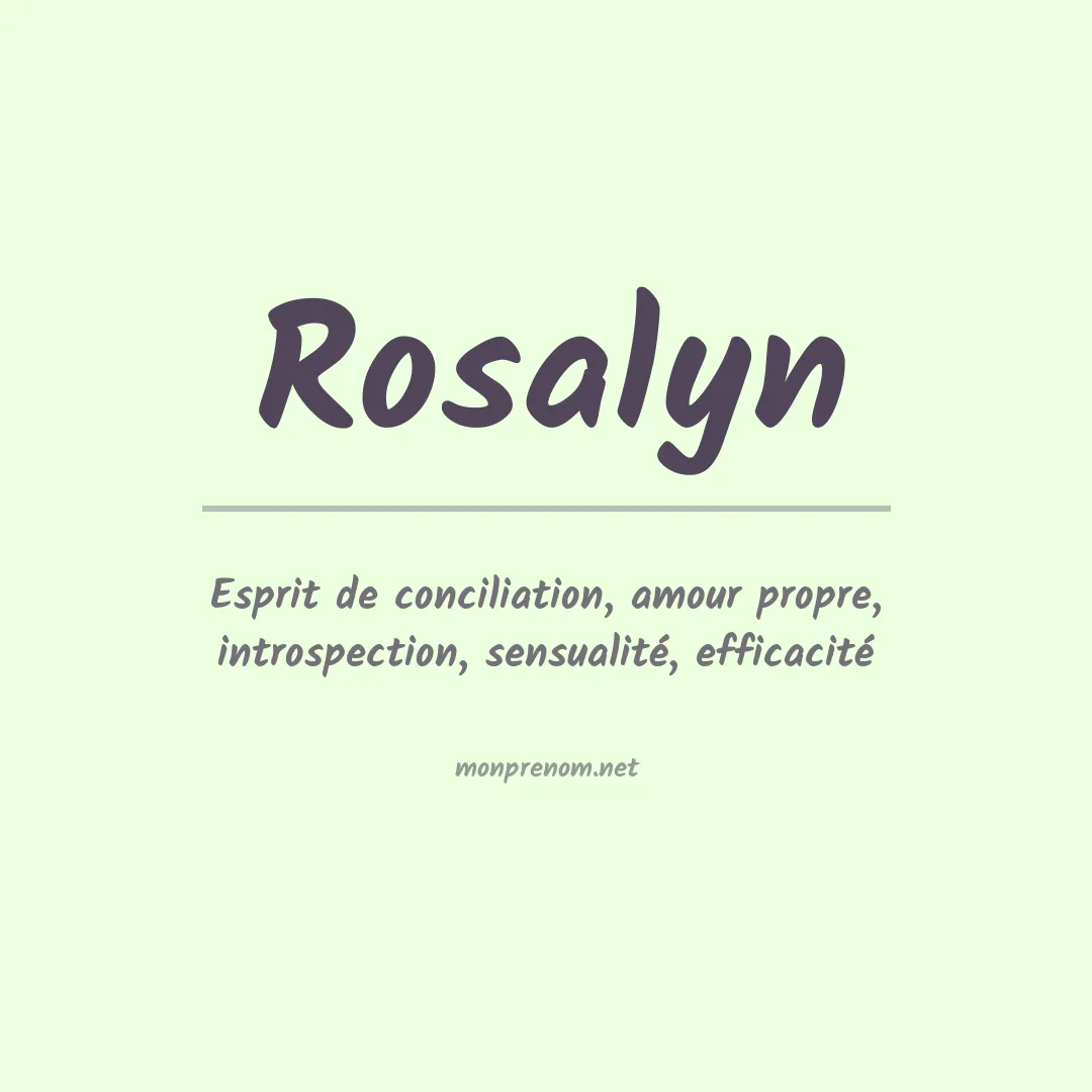 Signification du Prénom Rosalyn