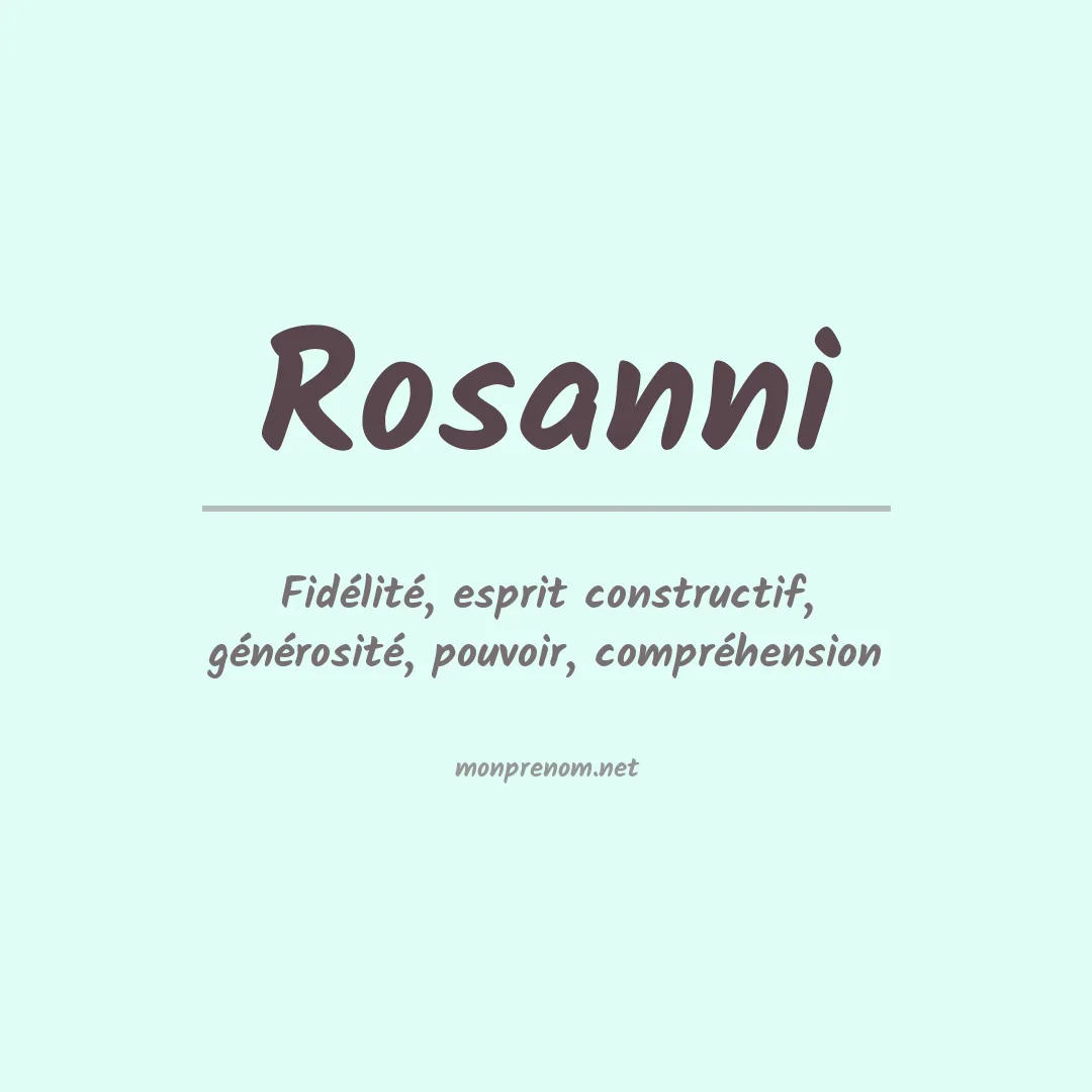 Signification du Prénom Rosanni