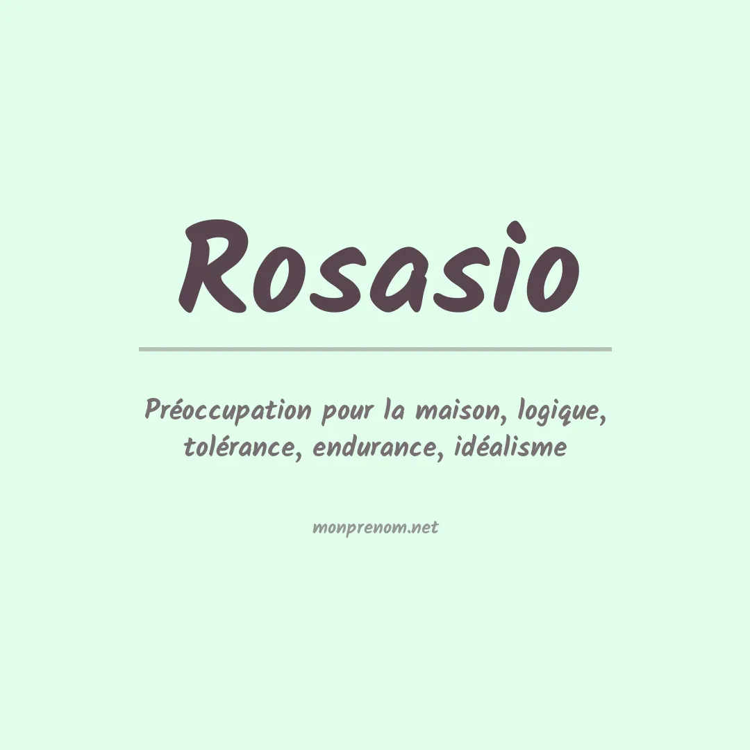 Signification du Prénom Rosasio Signification du Prénom Rosasio