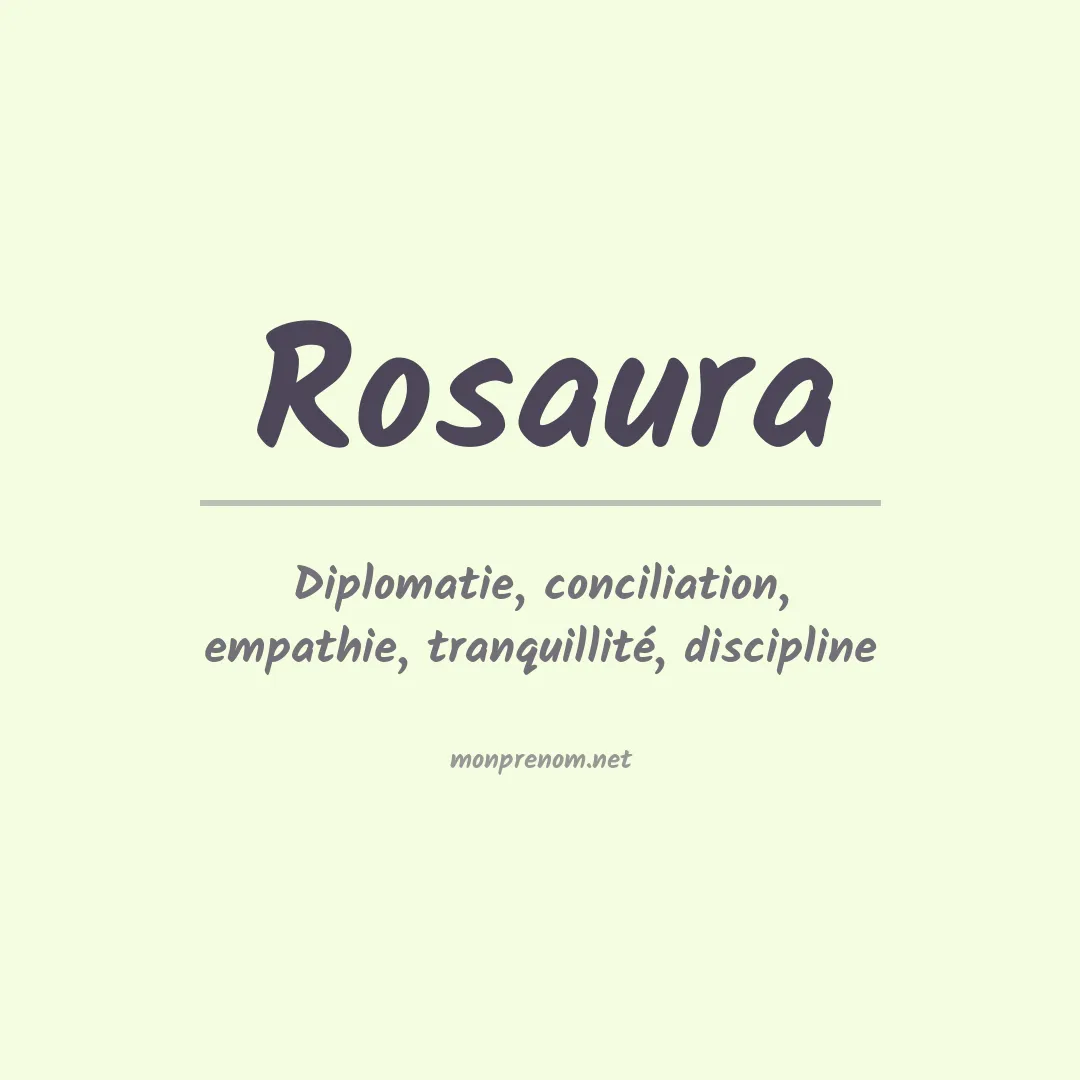 Signification du Prénom Rosaura