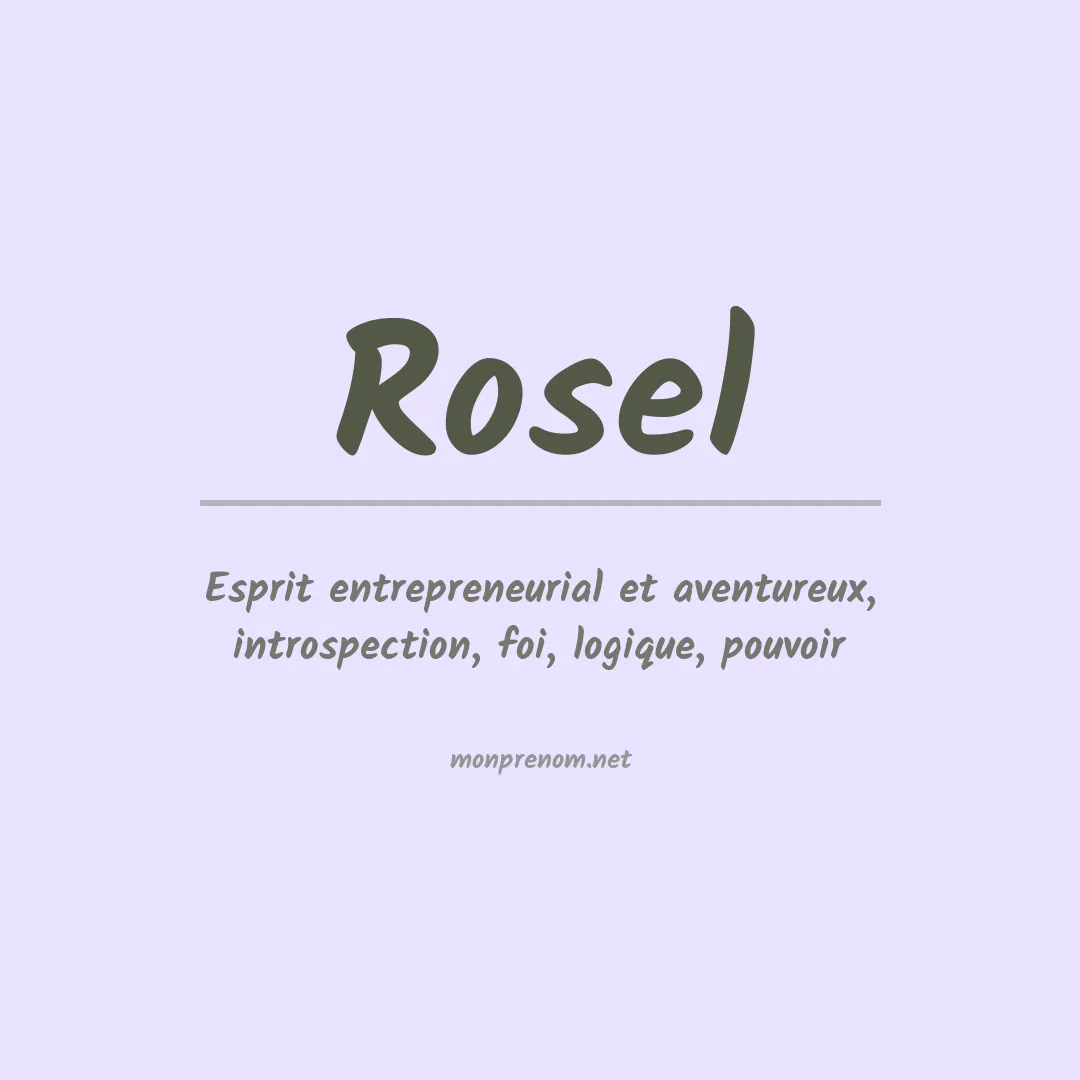 Signification du Prénom Rosel