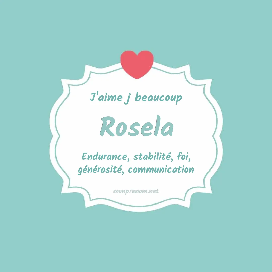 j'aime beaucoup Rosela