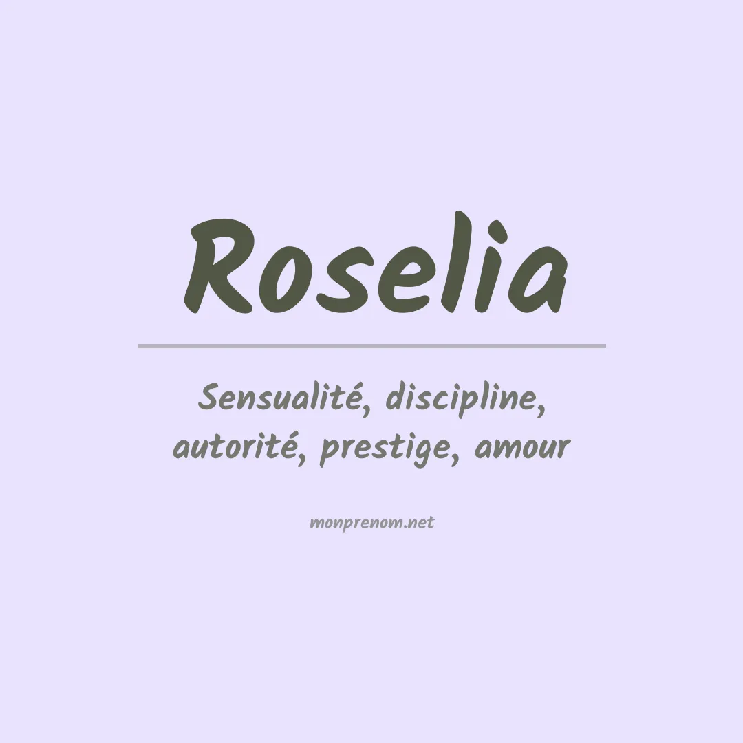 Signification du Prénom Roselia