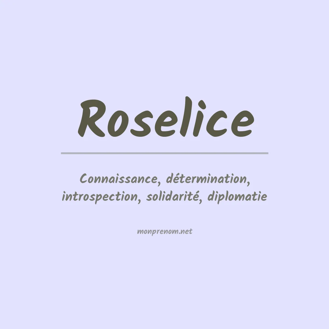 Signification du Prénom Roselice Signification du Prénom Roselice