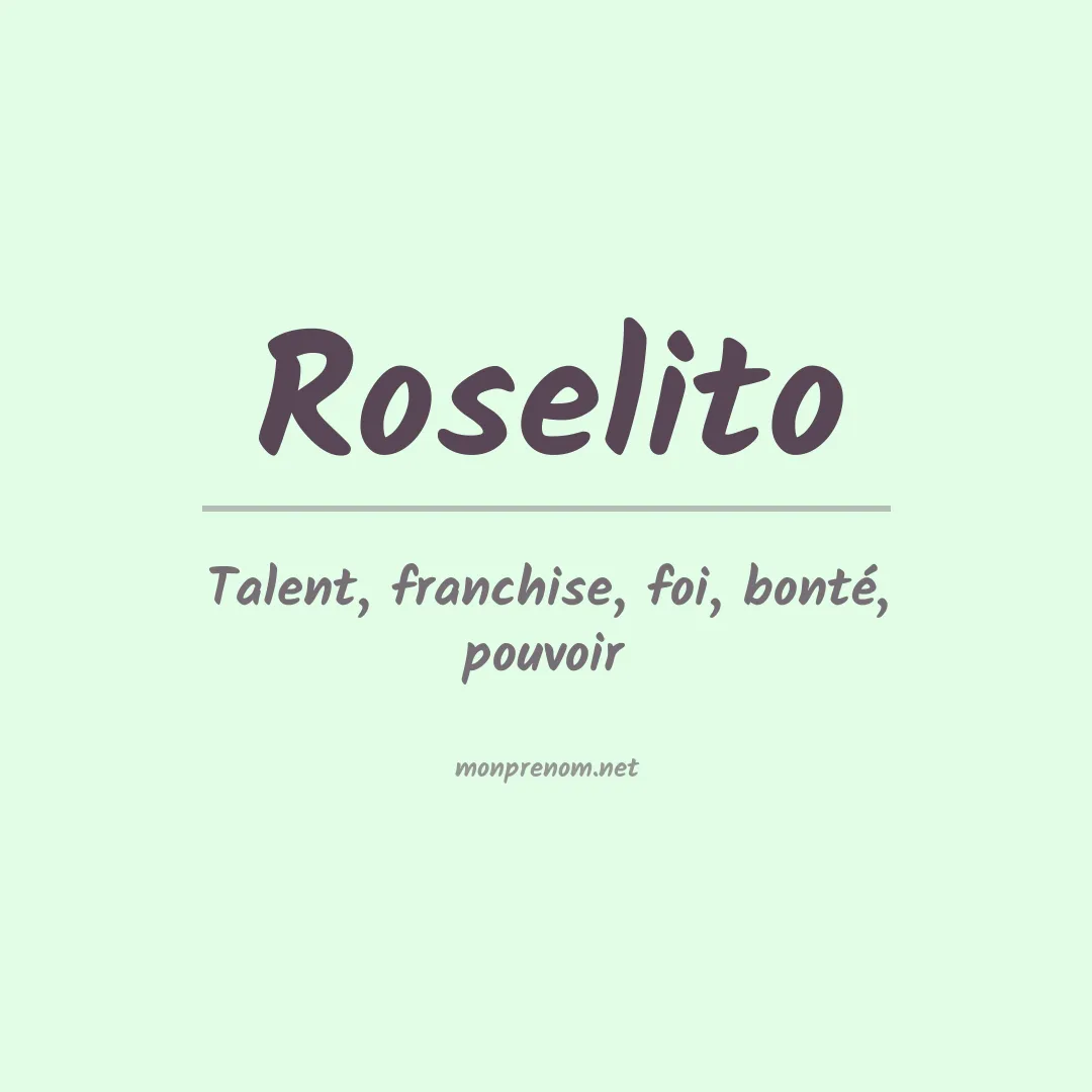 Signification du Prénom Roselito Signification du Prénom Roselito
