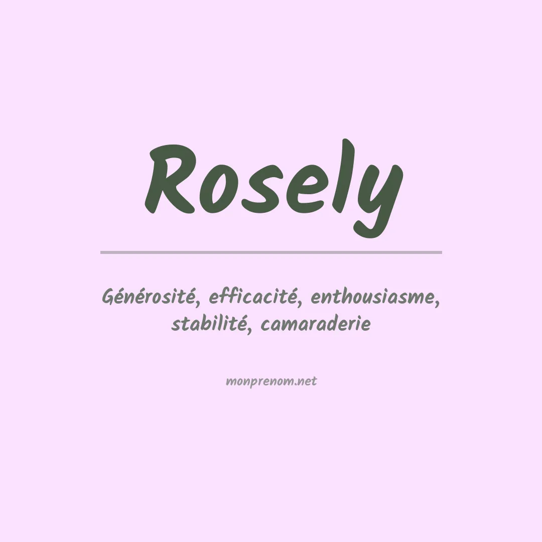 Signification du Prénom Rosely