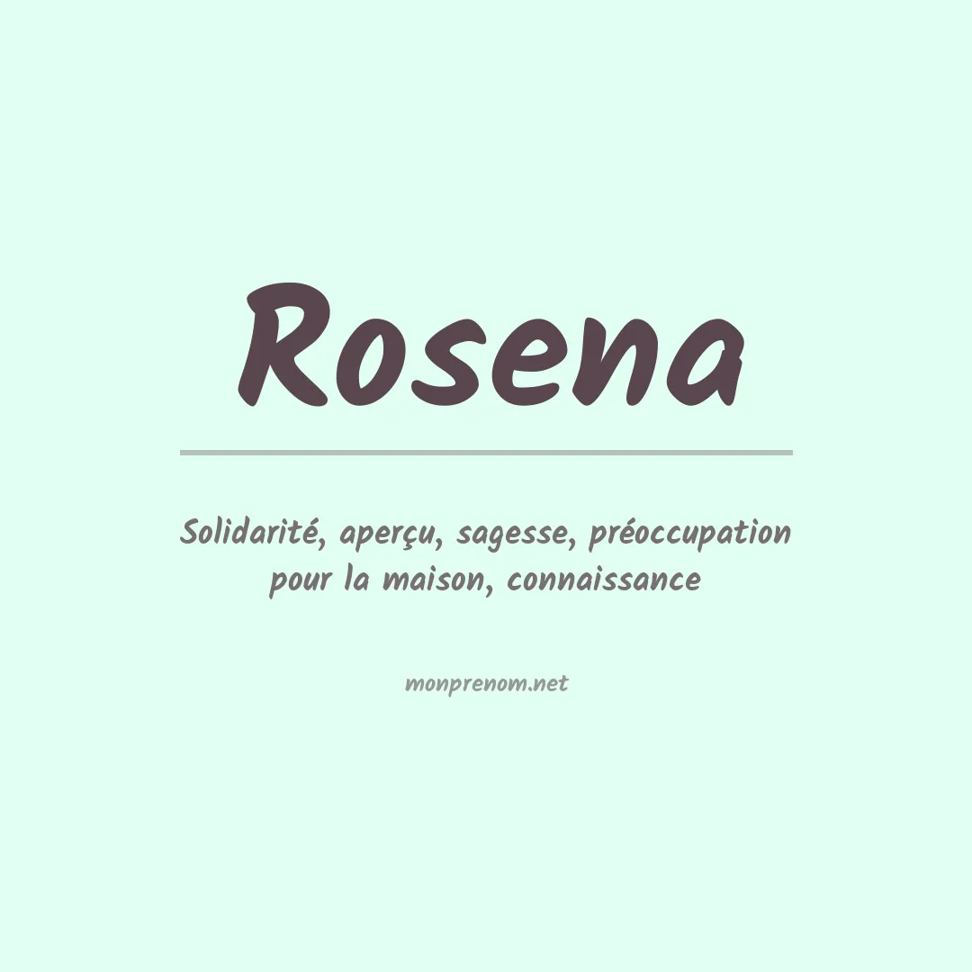 Signification du Prénom Rosena Signification du Prénom Rosena