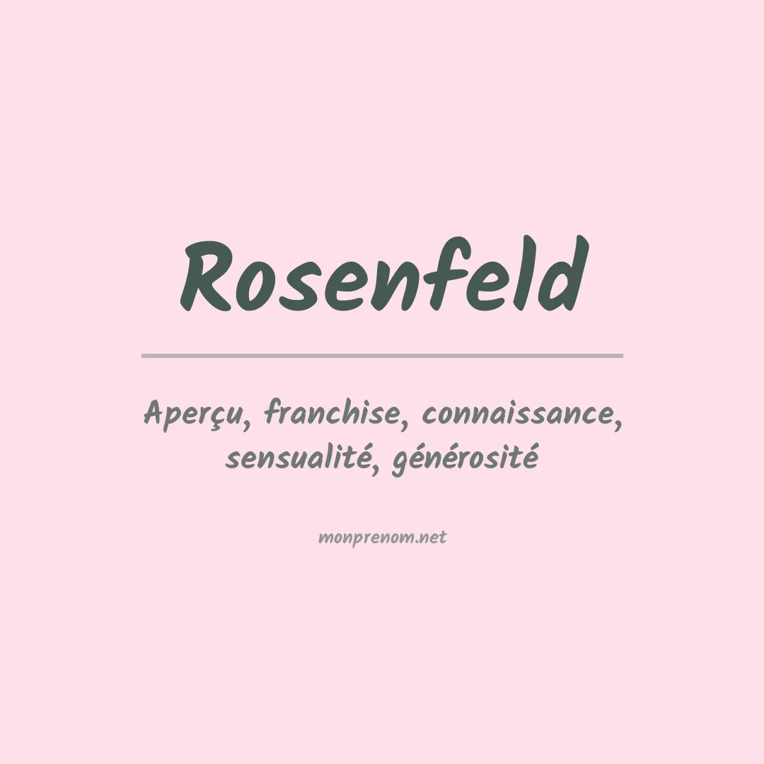 Signification du Prénom Rosenfeld Signification du Prénom Rosenfeld