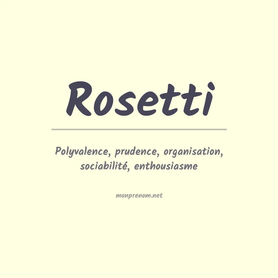 Signification du Prénom Rosetti