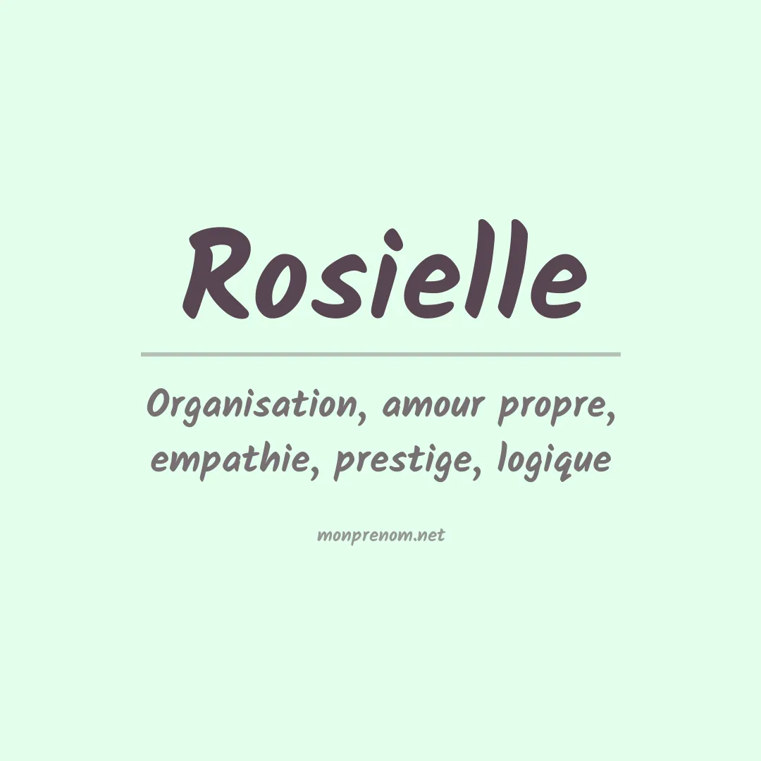 Signification du Prénom Rosielle