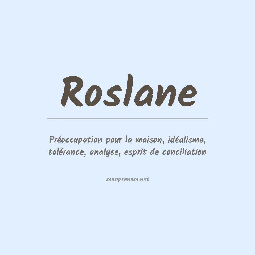 Signification du Prénom Roslane