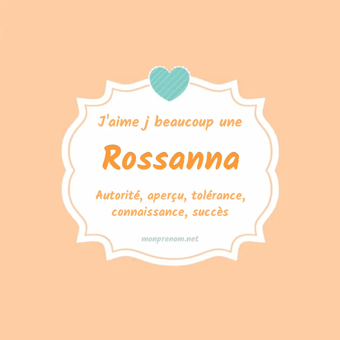 j'aime beaucoup Rossanna