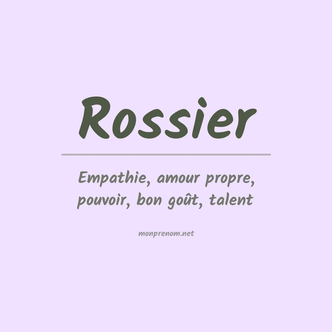 Signification du Prénom Rossier