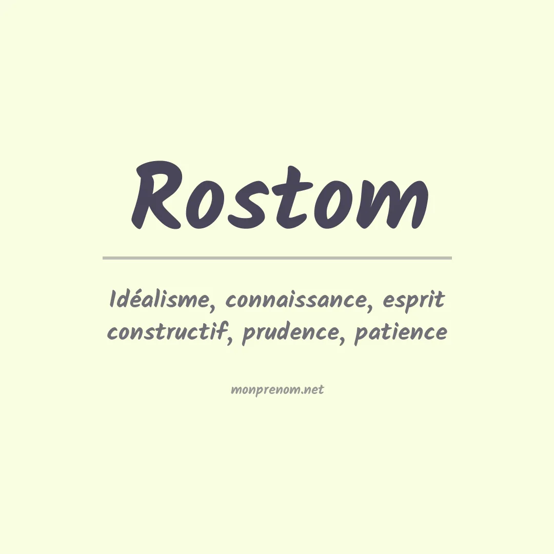 Signification du Prénom Rostom Signification du Prénom Rostom