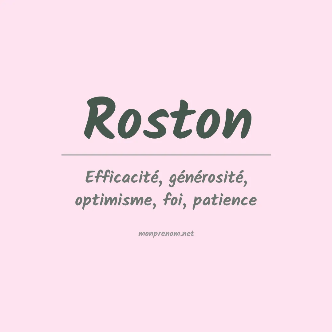Signification du Prénom Roston