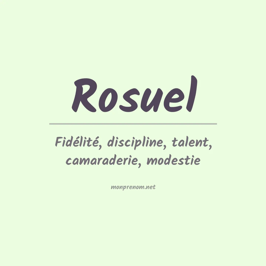 Signification du Prénom Rosuel