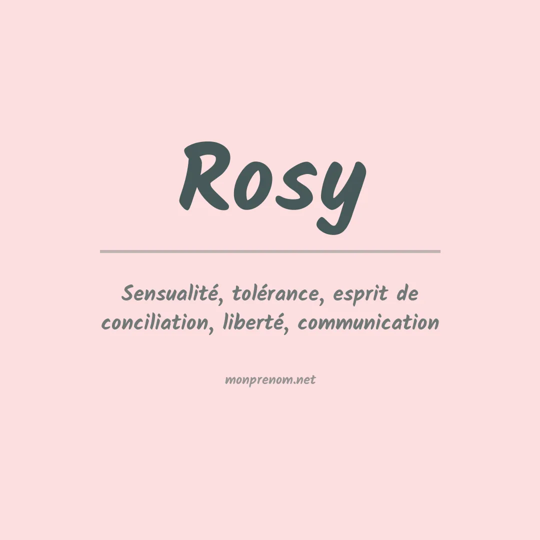 Signification du Prénom Rosy