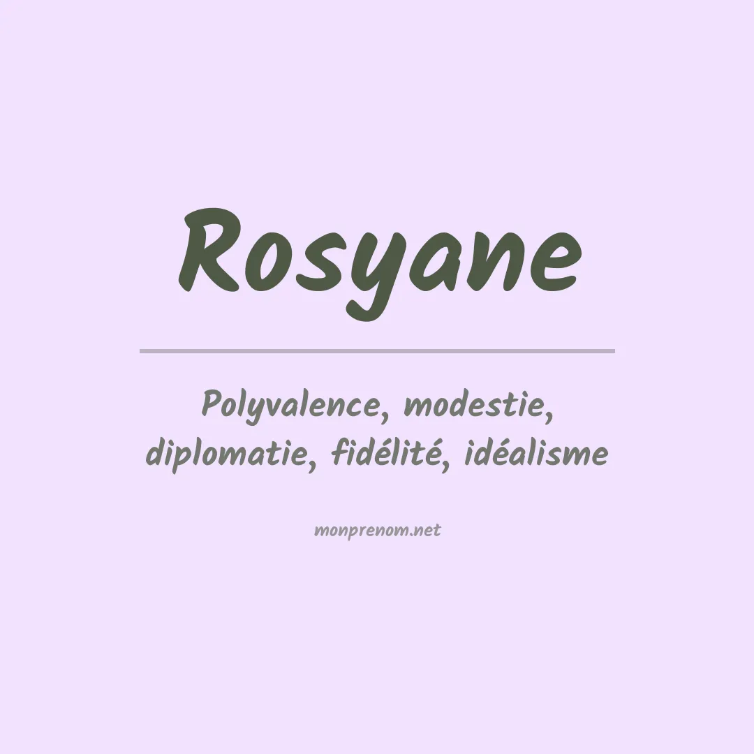 Signification du Prénom Rosyane