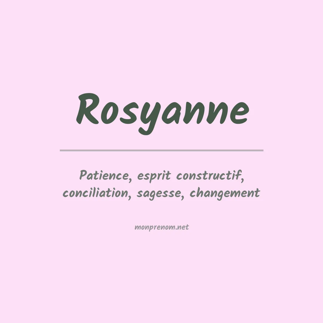 Signification du Prénom Rosyanne