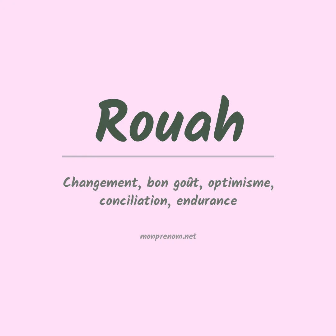 Signification du Prénom Rouah Signification du Prénom Rouah