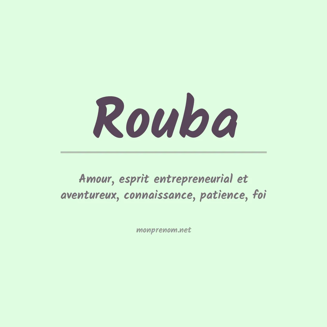 Signification du Prénom Rouba Signification du Prénom Rouba