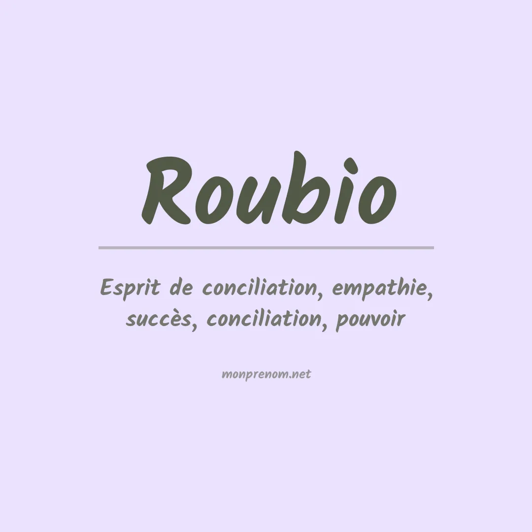 Signification du Prénom Roubio