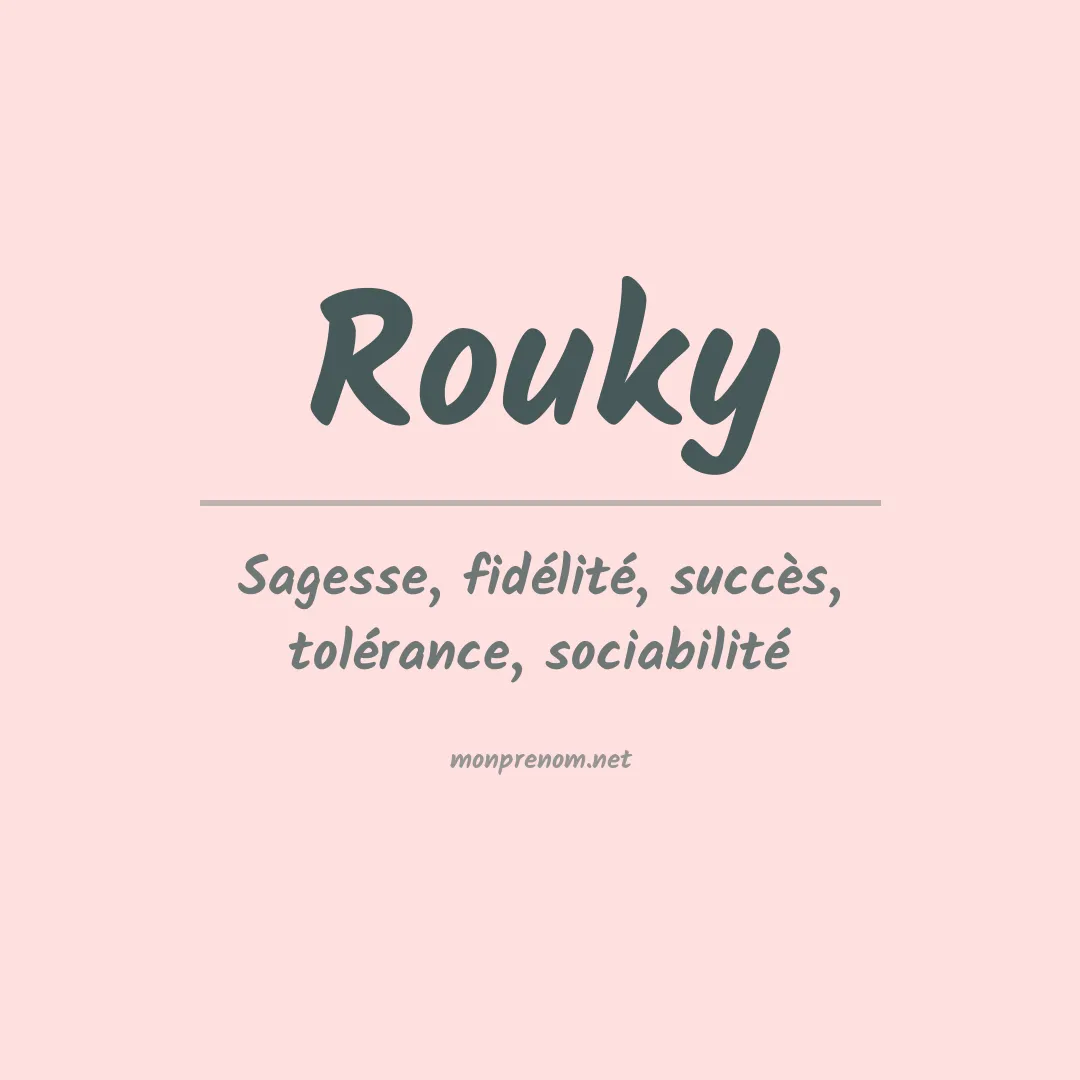 Signification du Prénom Rouky Signification du Prénom Rouky