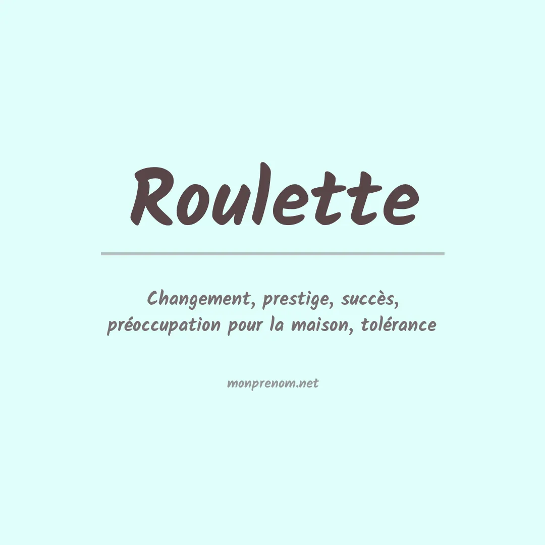 Signification du Prénom Roulette
