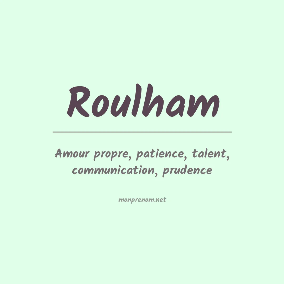 Signification du Prénom Roulham