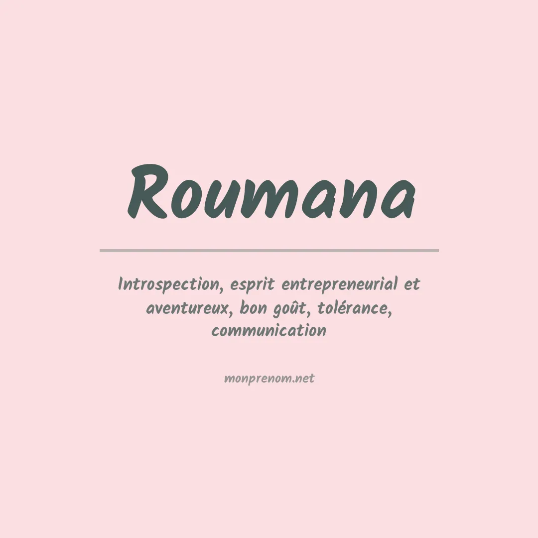 Signification du Prénom Roumana Signification du Prénom Roumana