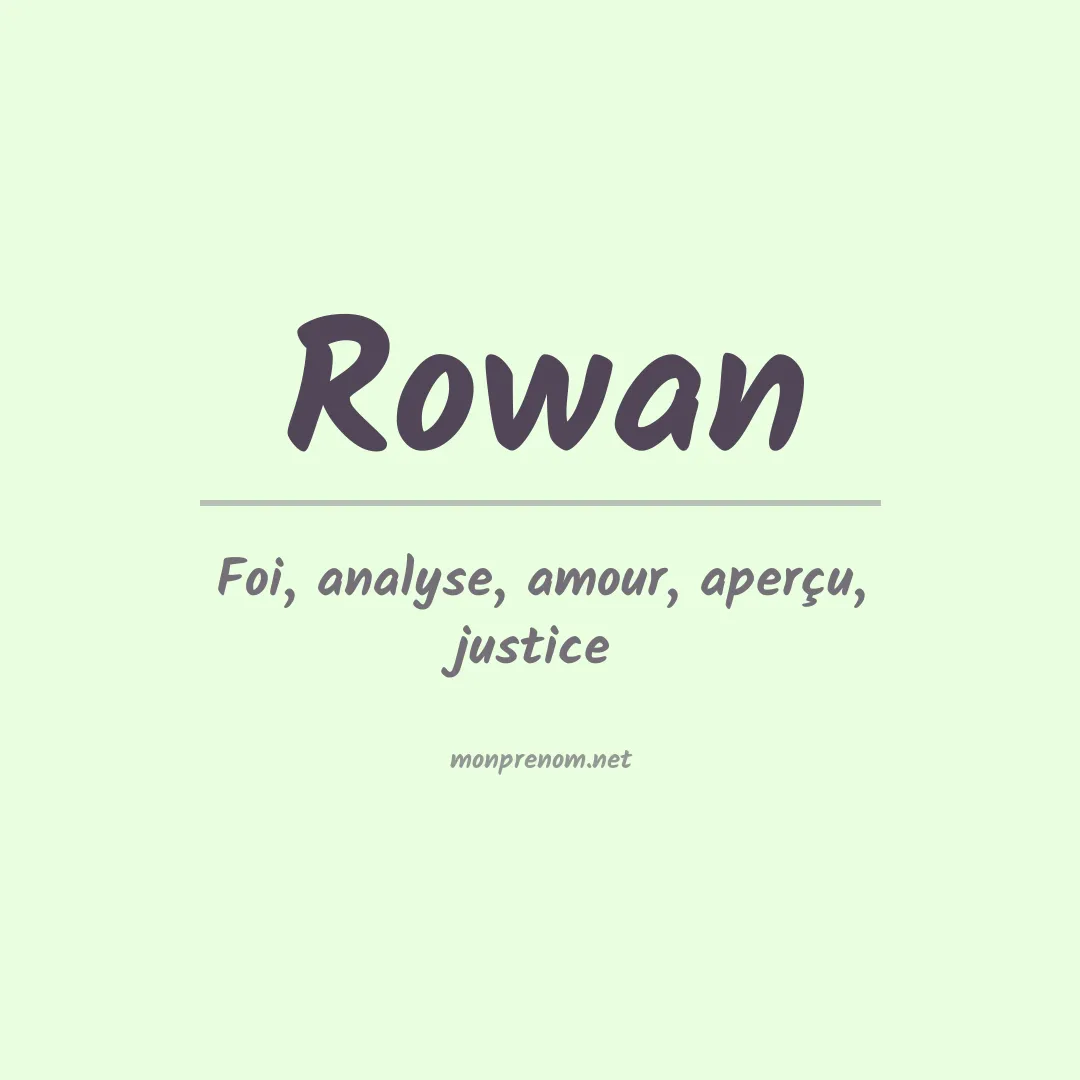 Signification du Prénom Rowan