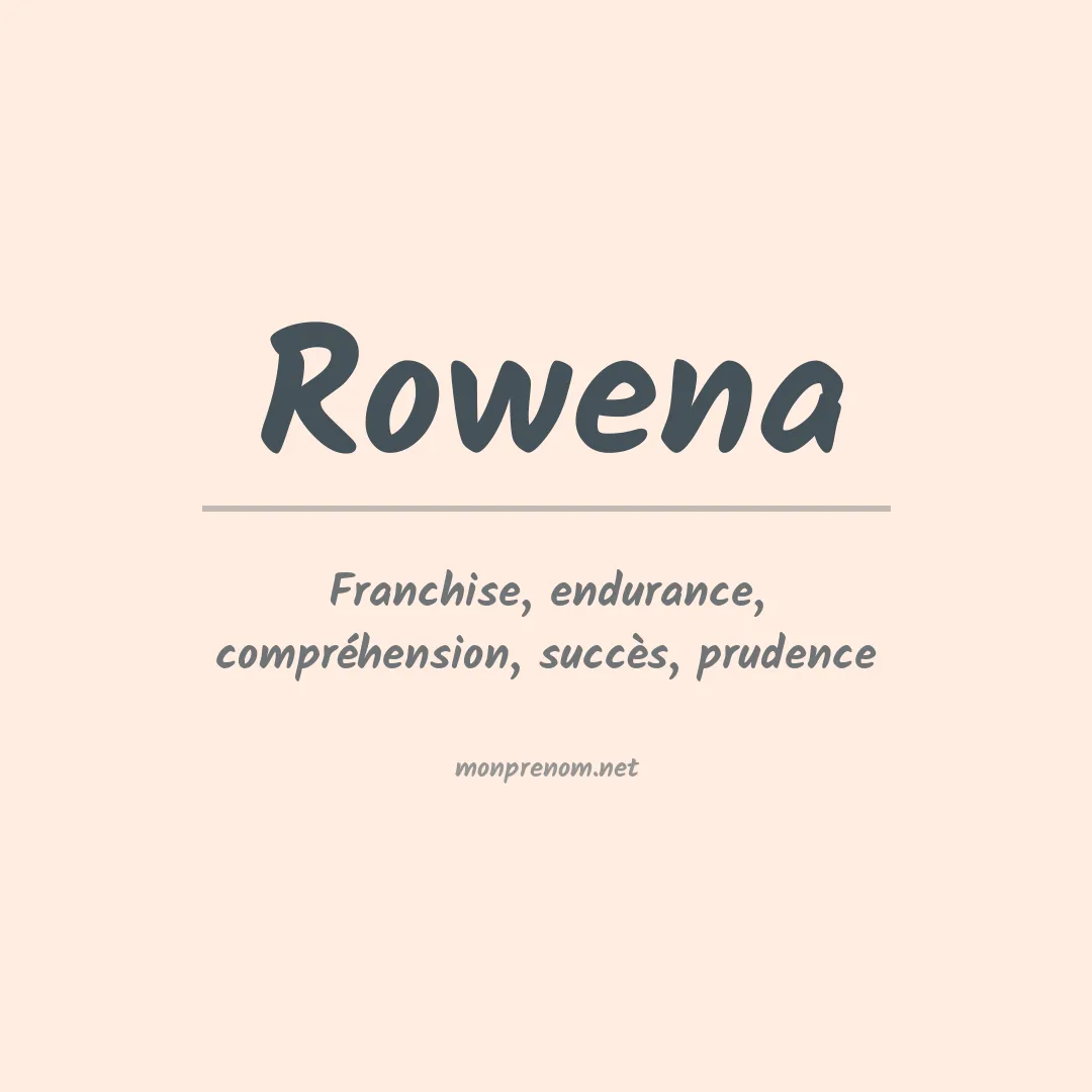 Signification du Prénom Rowena