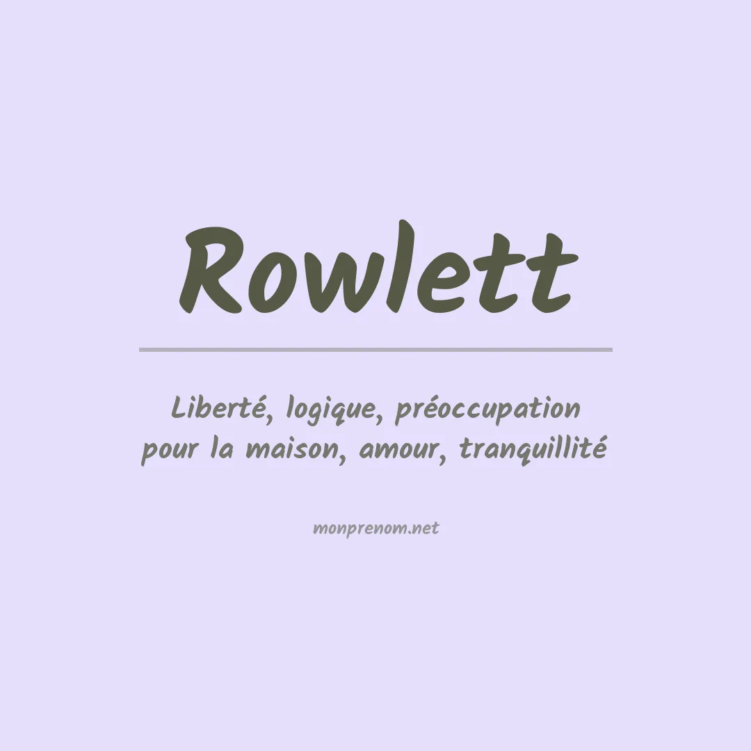 Signification du Prénom Rowlett