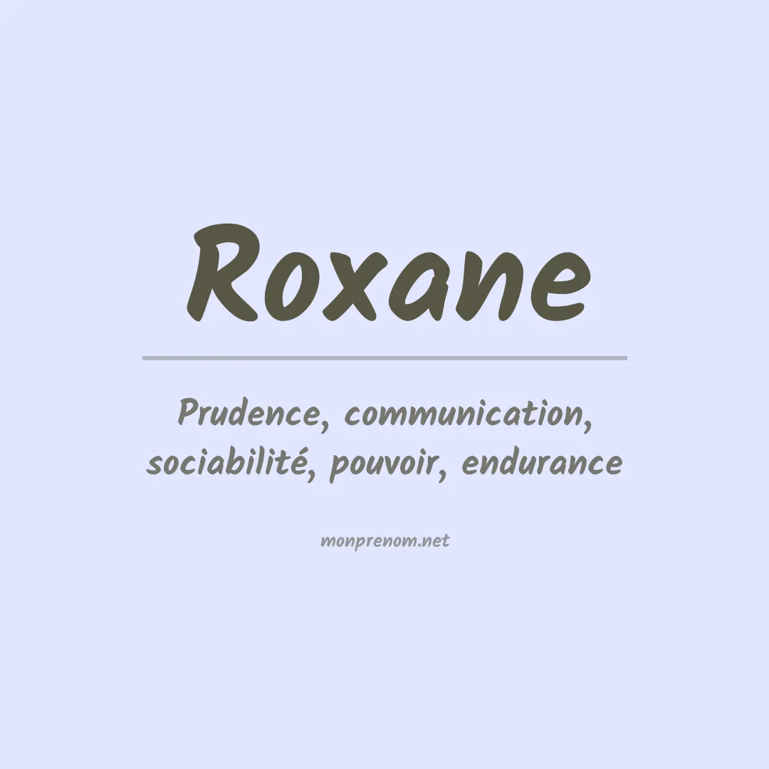 Signification du Prénom Roxane