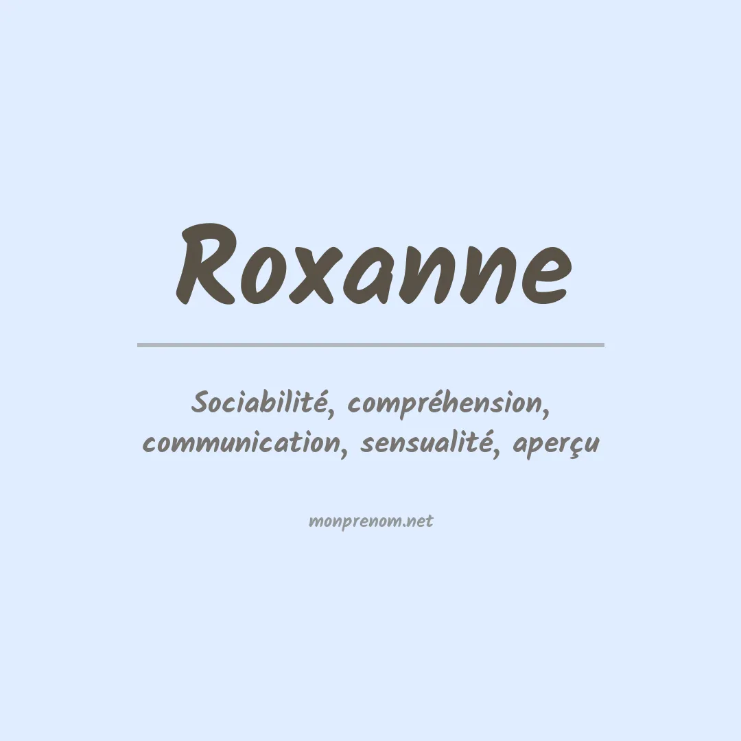 Signification du Prénom Roxanne