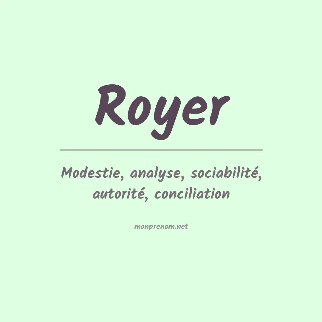 Signification du Prénom Royer
