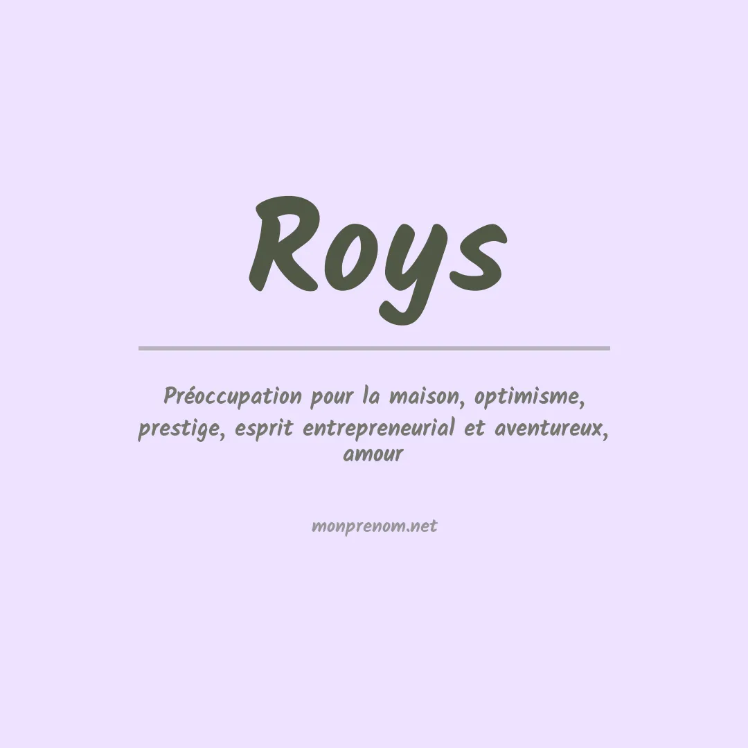 Signification du Prénom Roys