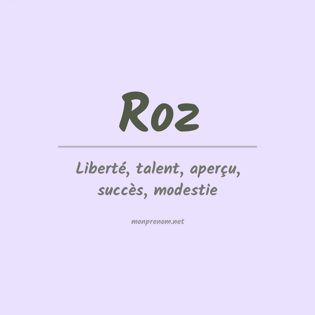Signification du Prénom Roz