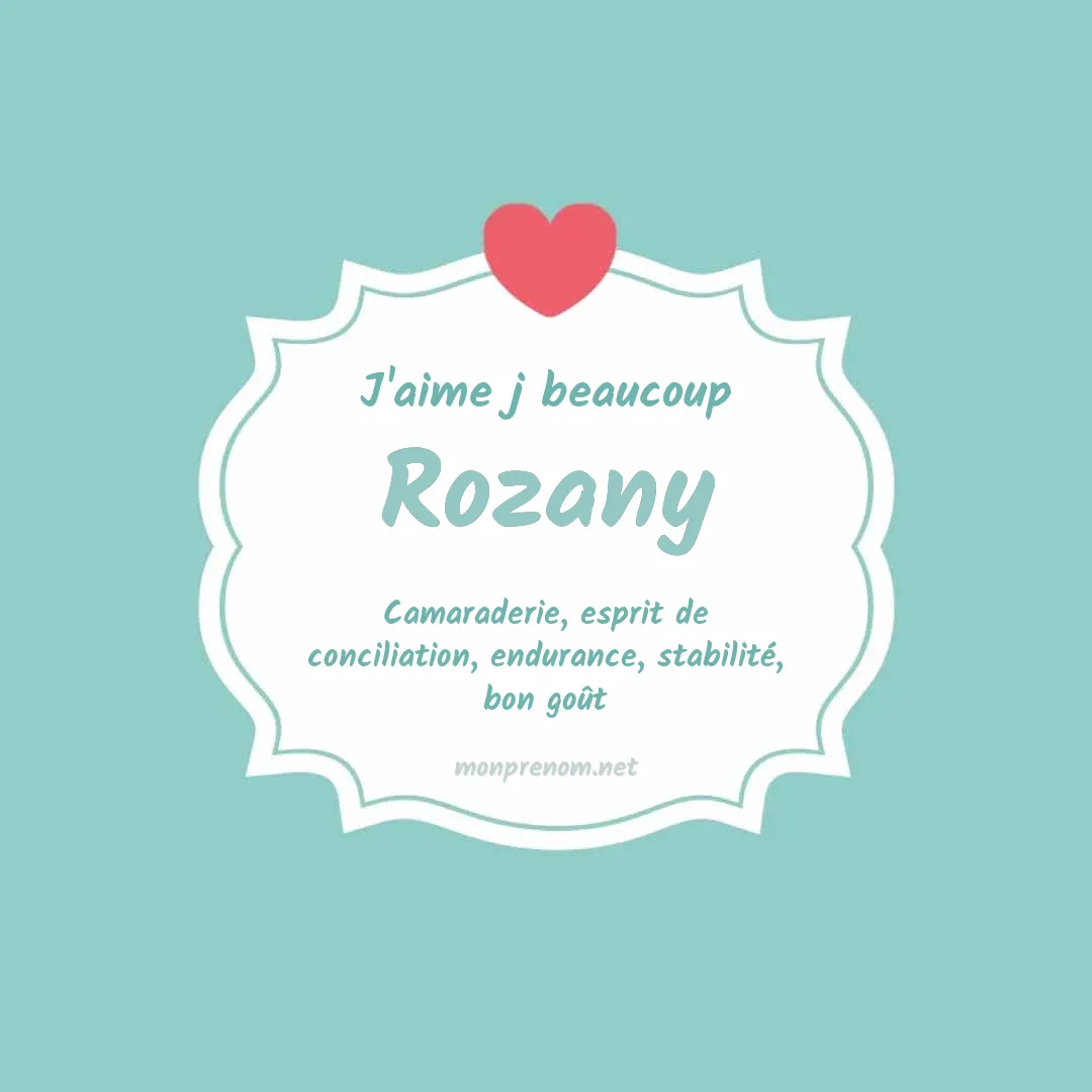 j'aime beaucoup Rozany