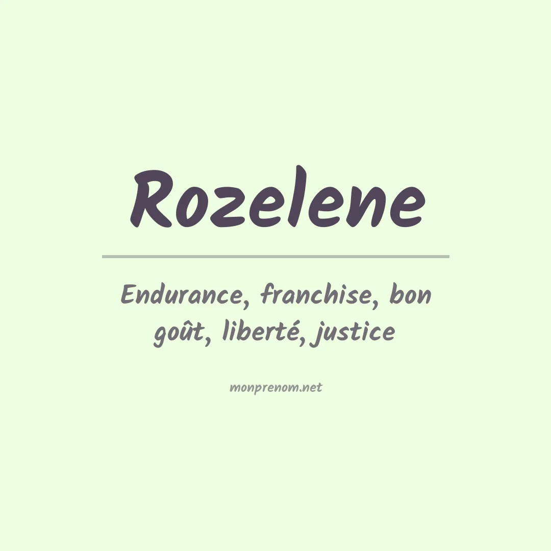 Signification du Prénom Rozelene