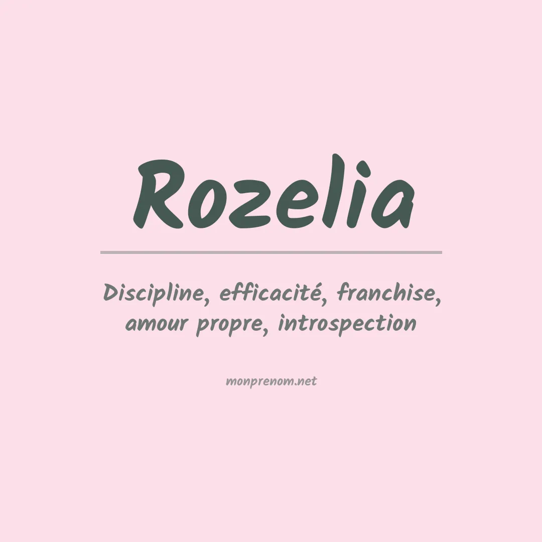 Signification du Prénom Rozelia