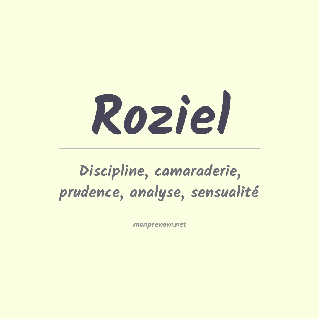 Signification du Prénom Roziel