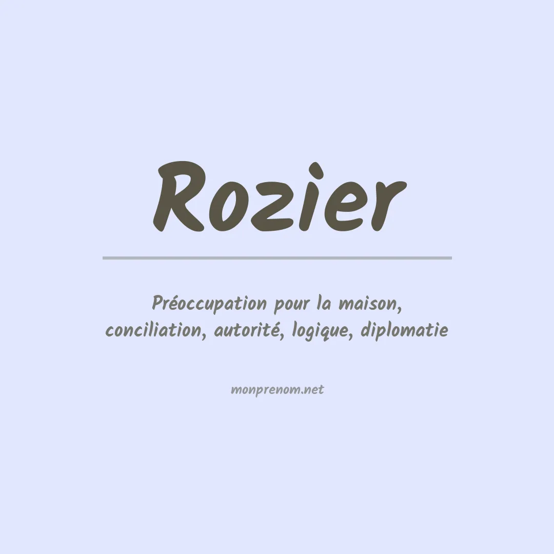 Signification du Prénom Rozier